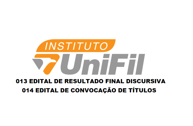 EDITAL DE RESULTADO FINAL DISCURSIVA E EDITAL DE CONVOCAÇÃO DE TÍTULOS